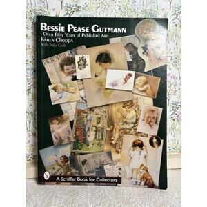 Bessie Pease Gutmann : Over Fifty Years of Published Art by Karen Choppa